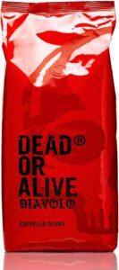 DEAD OR ALIVE Caffรจ Espresso in Grani DIAVOLO โ Tostatura Scura Estrema โ 100% Robusta โ Bassa Aciditร โ Stile Napoletano โ 1 kg